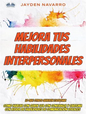cover image of Mejora Tus Habilidades Interpersonales